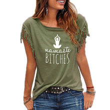Load image into Gallery viewer, Namaste bitches Women tshirt Cotton Casual