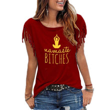 Load image into Gallery viewer, Namaste bitches Women tshirt Cotton Casual