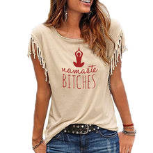Load image into Gallery viewer, Namaste bitches Women tshirt Cotton Casual
