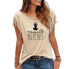 Load image into Gallery viewer, Namaste bitches Women tshirt Cotton Casual