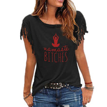 Load image into Gallery viewer, Namaste bitches Women tshirt Cotton Casual
