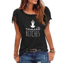 Load image into Gallery viewer, Namaste bitches Women tshirt Cotton Casual
